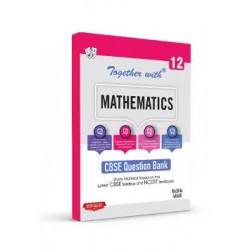 Together With Mathematics Class 12 Question Bank  CBSE